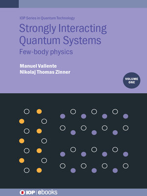 cover image of Strongly Interacting Quantum Systems, Volume 1 